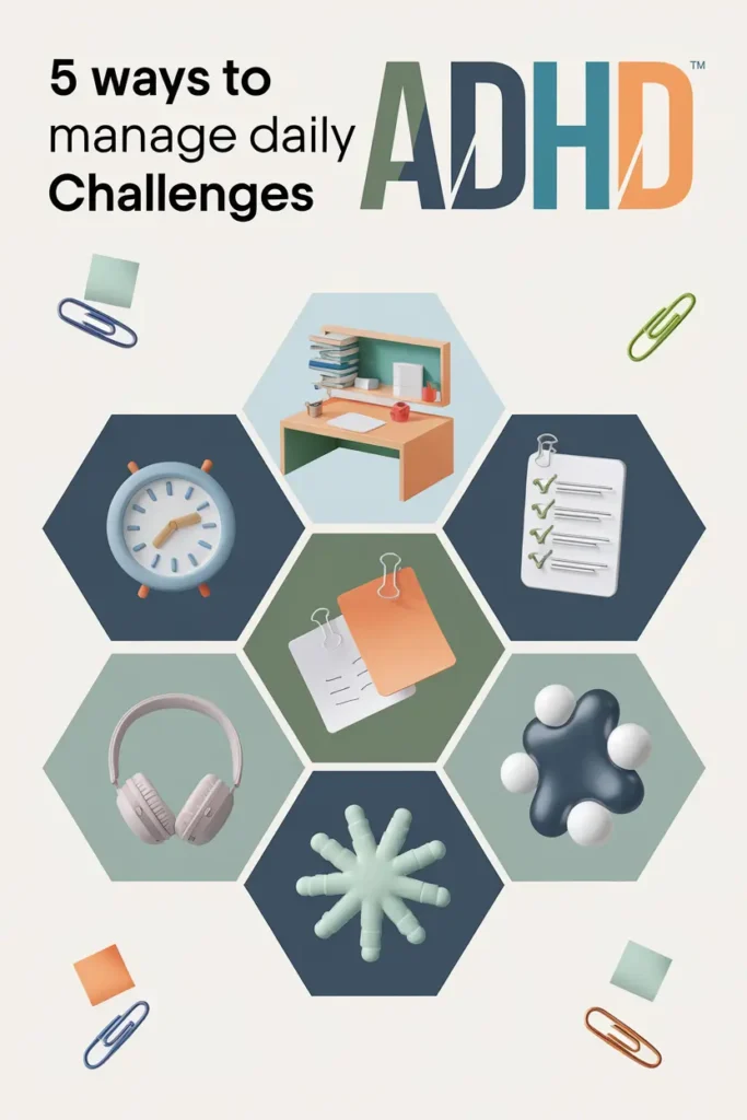 hexagon with icons for managing daily challenges with adhd like fidgets, headphones, and timers